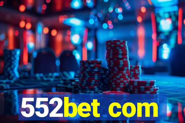 552bet com